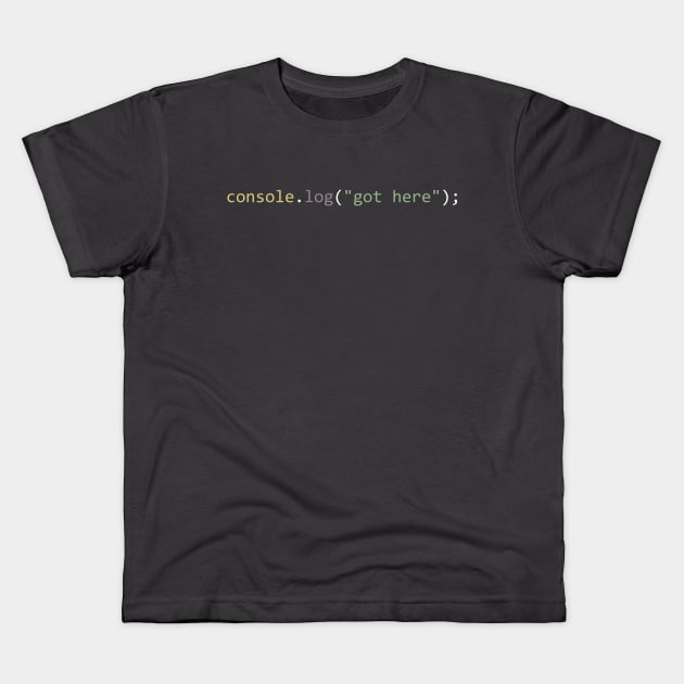 console.log("got here") Kids T-Shirt by Bruce Brotherton